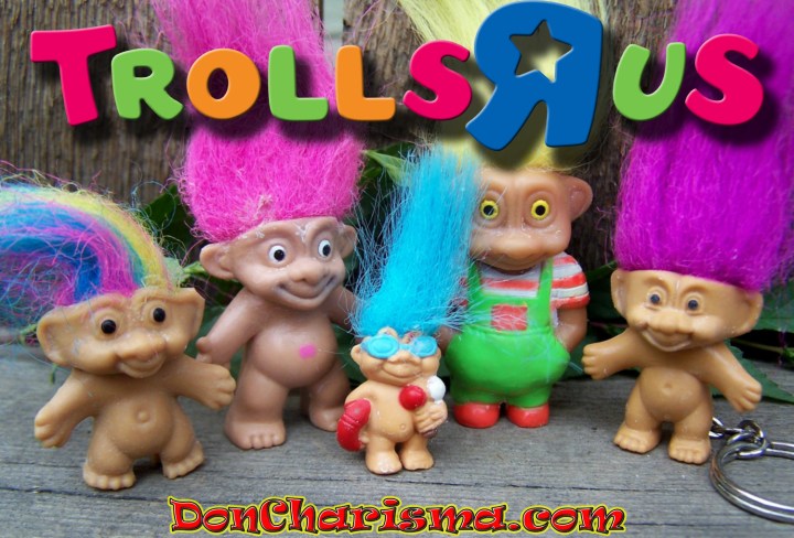 DonCharisma.com, Don Charisma, Family Of Trolls-R-Us