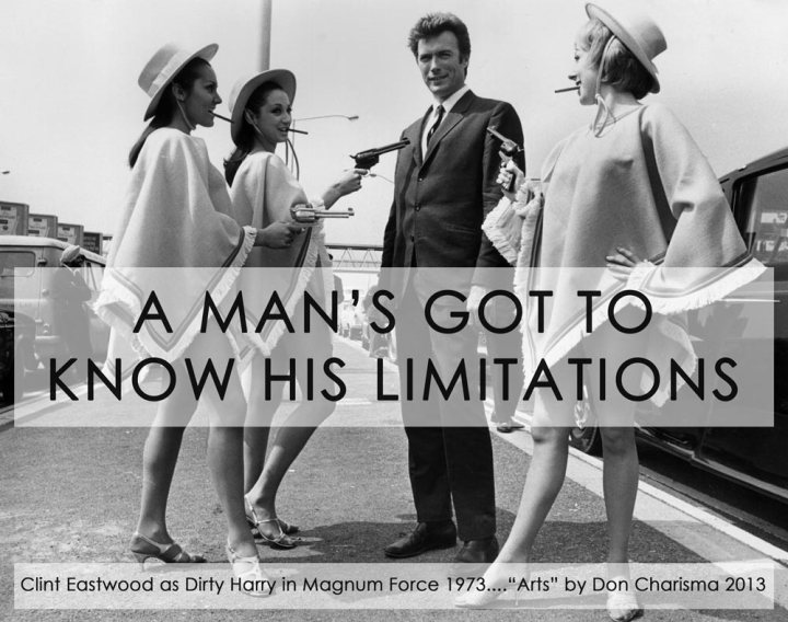 DonCharisma.com, Don Charisma, Magnum Force A Man's Got To Know His Limitations