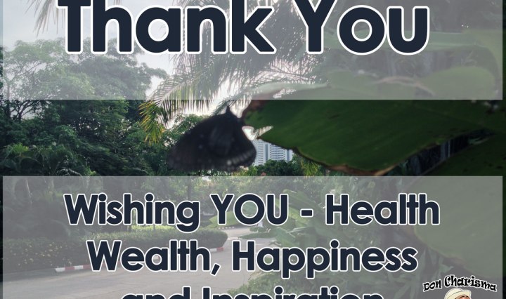 DonCharisma.org Thank You - Wishing You Health Wealth, Happiness and Inspirtation