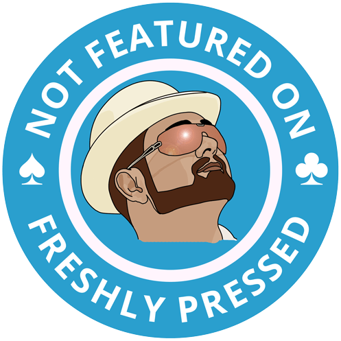 DonCharisma.org Not On Freshly Pressed Award