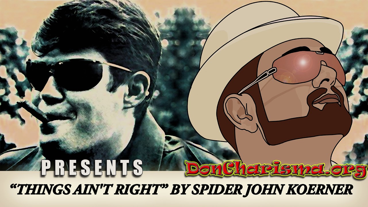 Things Ain’t Right by “Spider” John Koerner