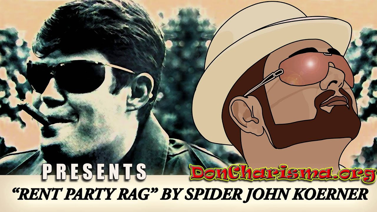 Rent Party Rag by “Spider” John Koerner